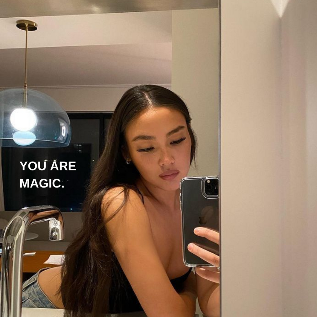 YOU ARE MAGIC